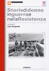 Lisa Tempesta (a cura di) Storie di donne in guerra e nella Resistenza